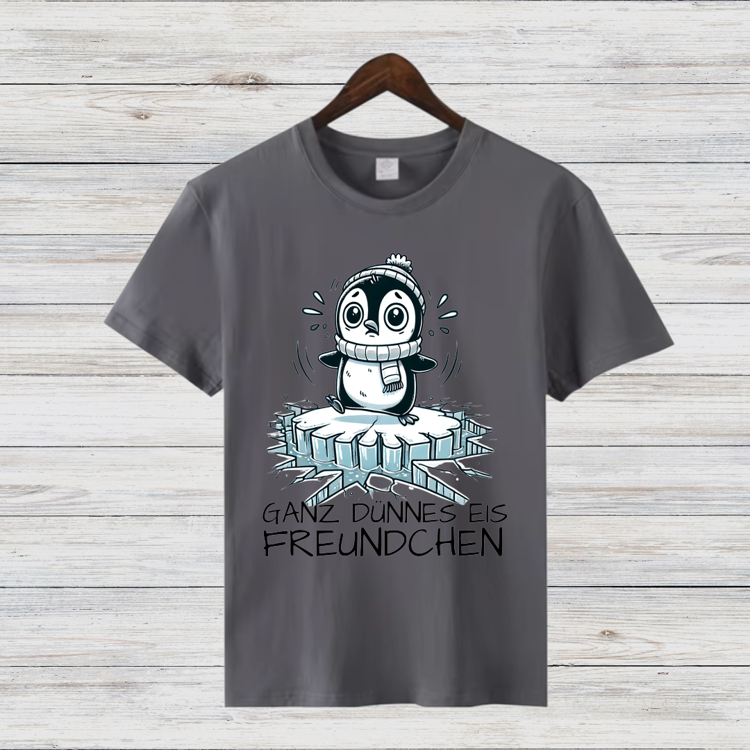 Ganz Dünnes Eis Freundchen | Lustiges Wintershirt | Cooles Pinguin Motiv | Statement Shirt für Frostbeulen