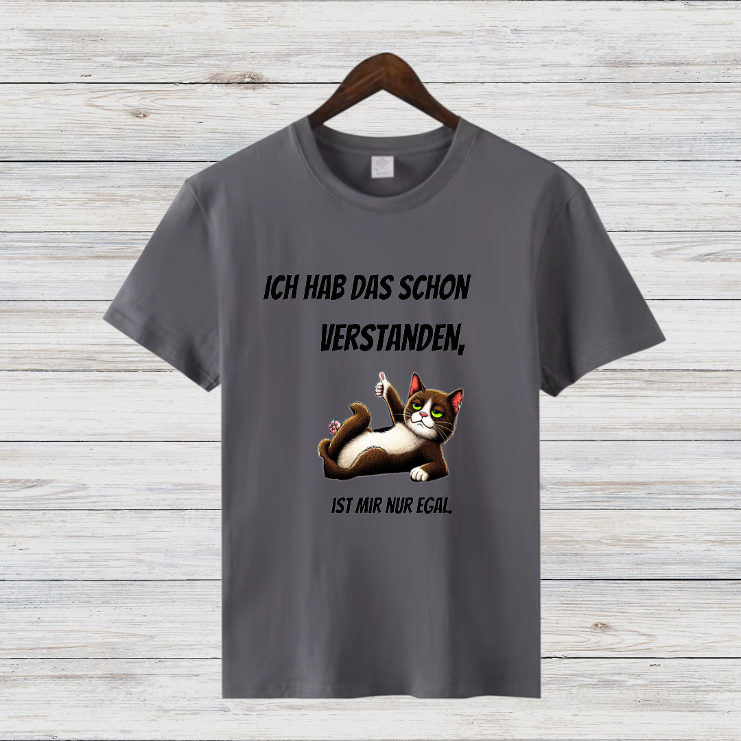 „Ich hab das schon verstanden | Lustiges Katzen-Shirt | Humorvolles Statement | Perfekt für Katzenfans“