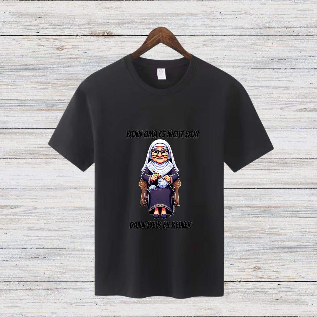 Wenn Oma es nicht weiß | Lustiges Statement-Shirt | Humorvolles Design | Perfekt für die Winterzeit