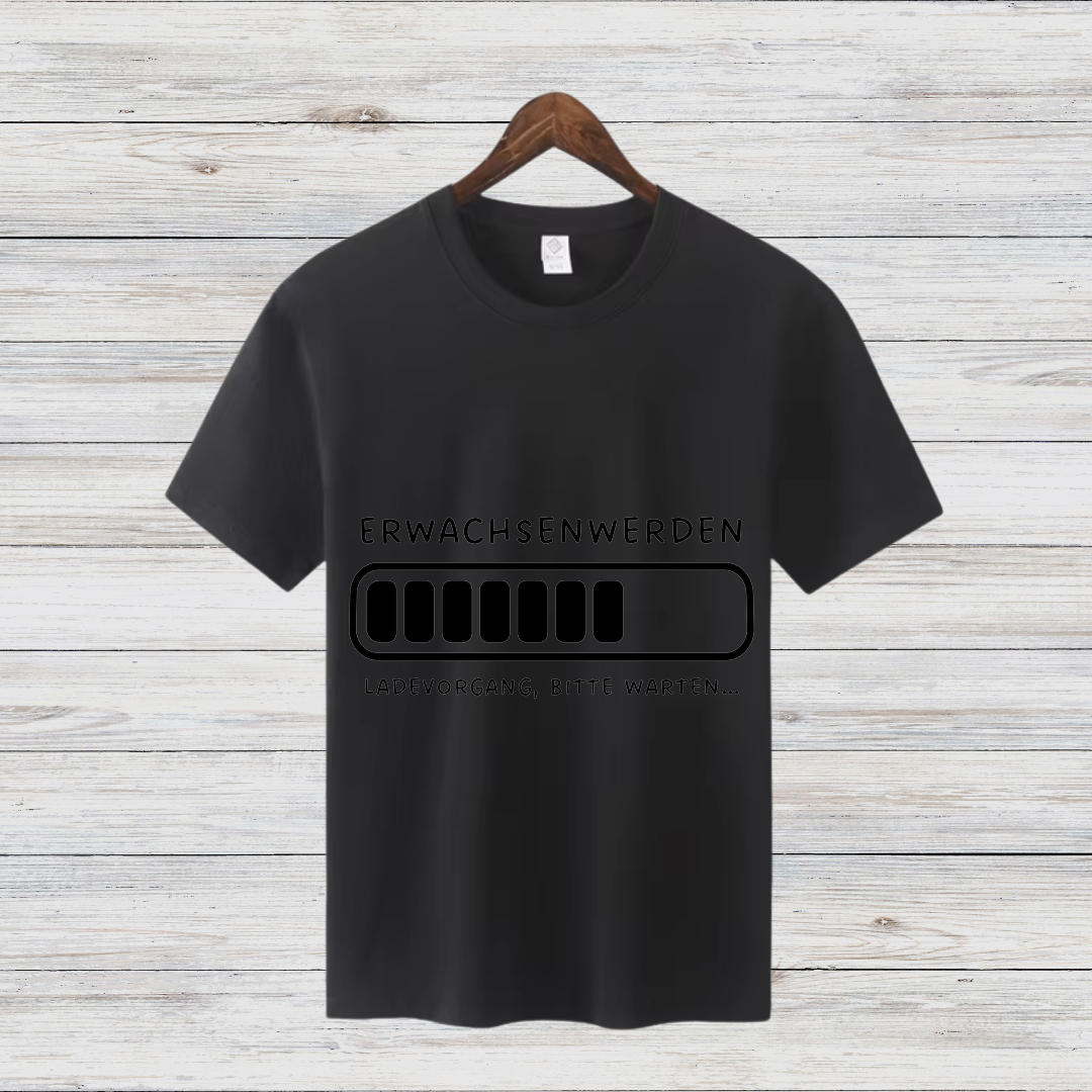 Erwachsen Werden Shirt | Lustiges Ladebalken T-Shirt | Humorvolles Geschenk | Witziges Statement Shirt für Nerds