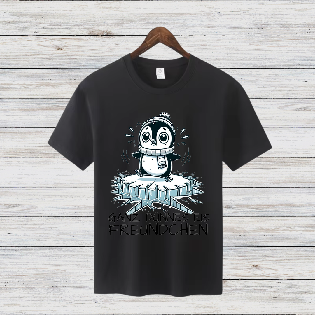Ganz Dünnes Eis Freundchen | Lustiges Wintershirt | Cooles Pinguin Motiv | Statement Shirt für Frostbeulen