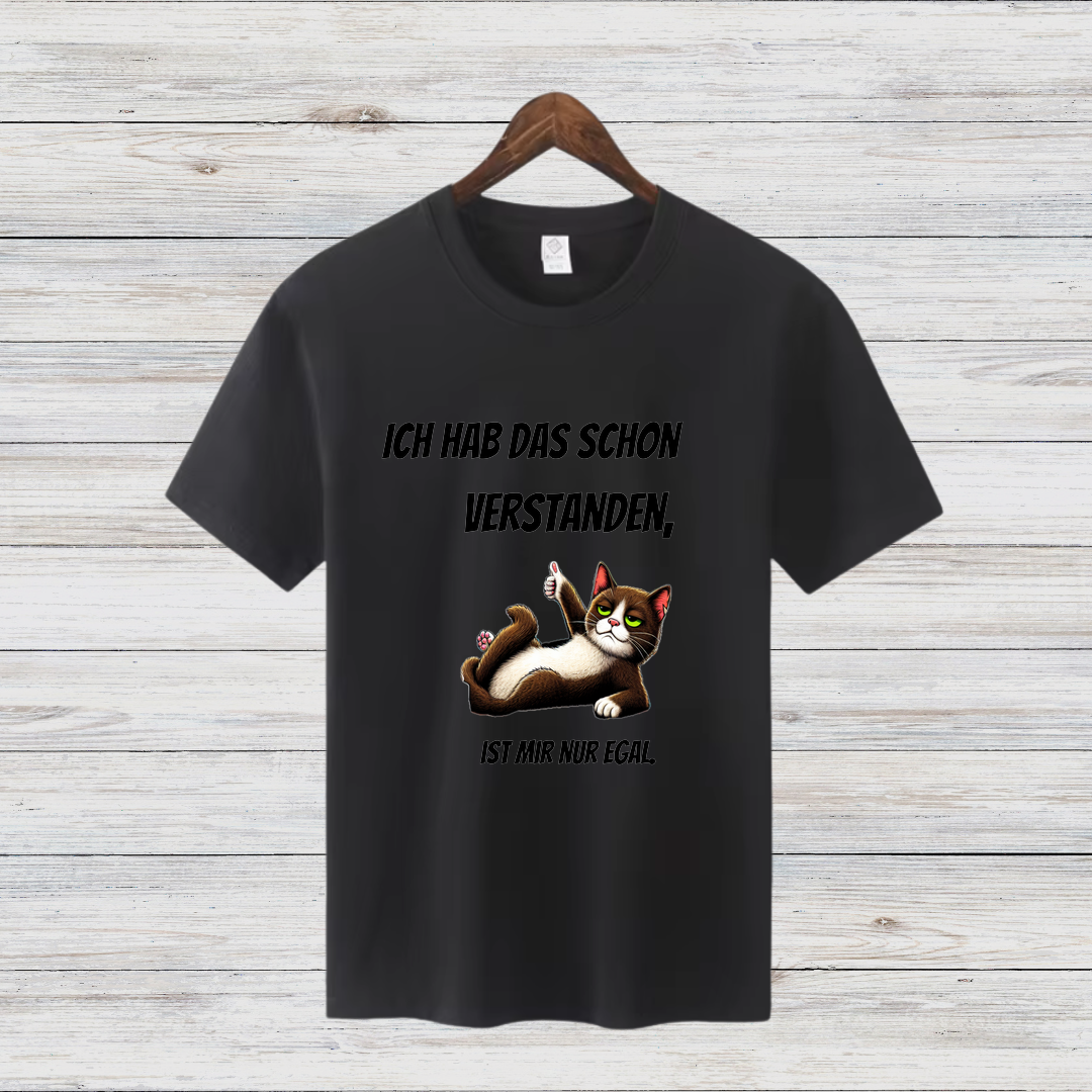 „Ich hab das schon verstanden | Lustiges Katzen-Shirt | Humorvolles Statement | Perfekt für Katzenfans“