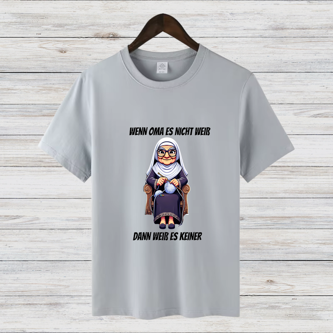 Wenn Oma es nicht weiß | Lustiges Statement-Shirt | Humorvolles Design | Perfekt für die Winterzeit