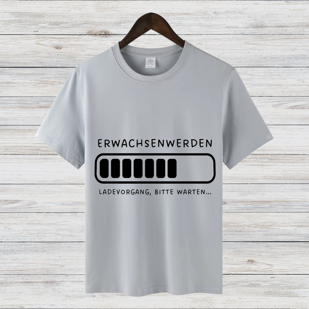 Erwachsen Werden Shirt | Lustiges Ladebalken T-Shirt | Humorvolles Geschenk | Witziges Statement Shirt für Nerds