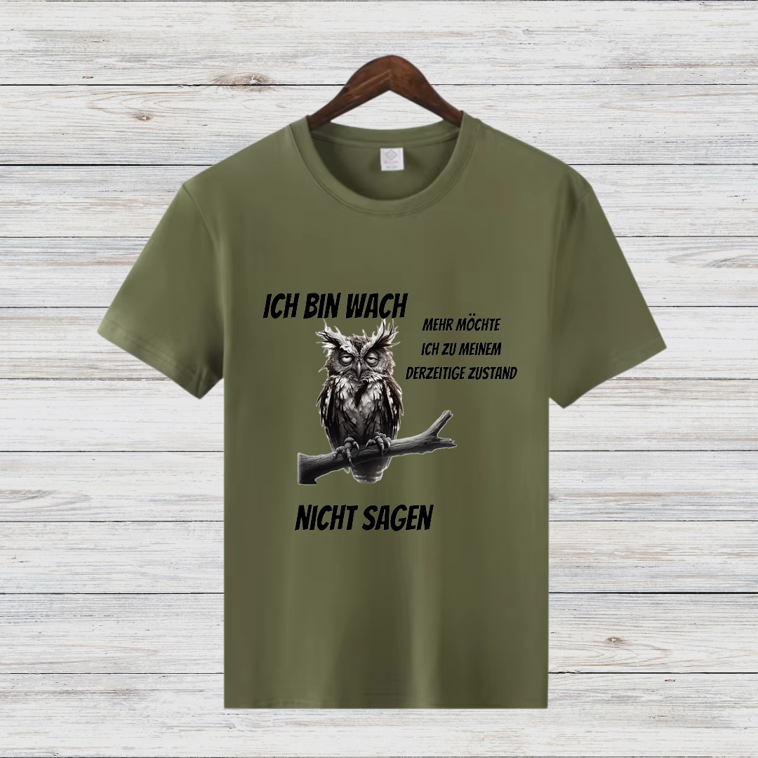Ich bin wach | Lustiges Eulen-Shirt | Humorvolles Design für Morgenmuffel | Statement Shirt für kalte Wintertage