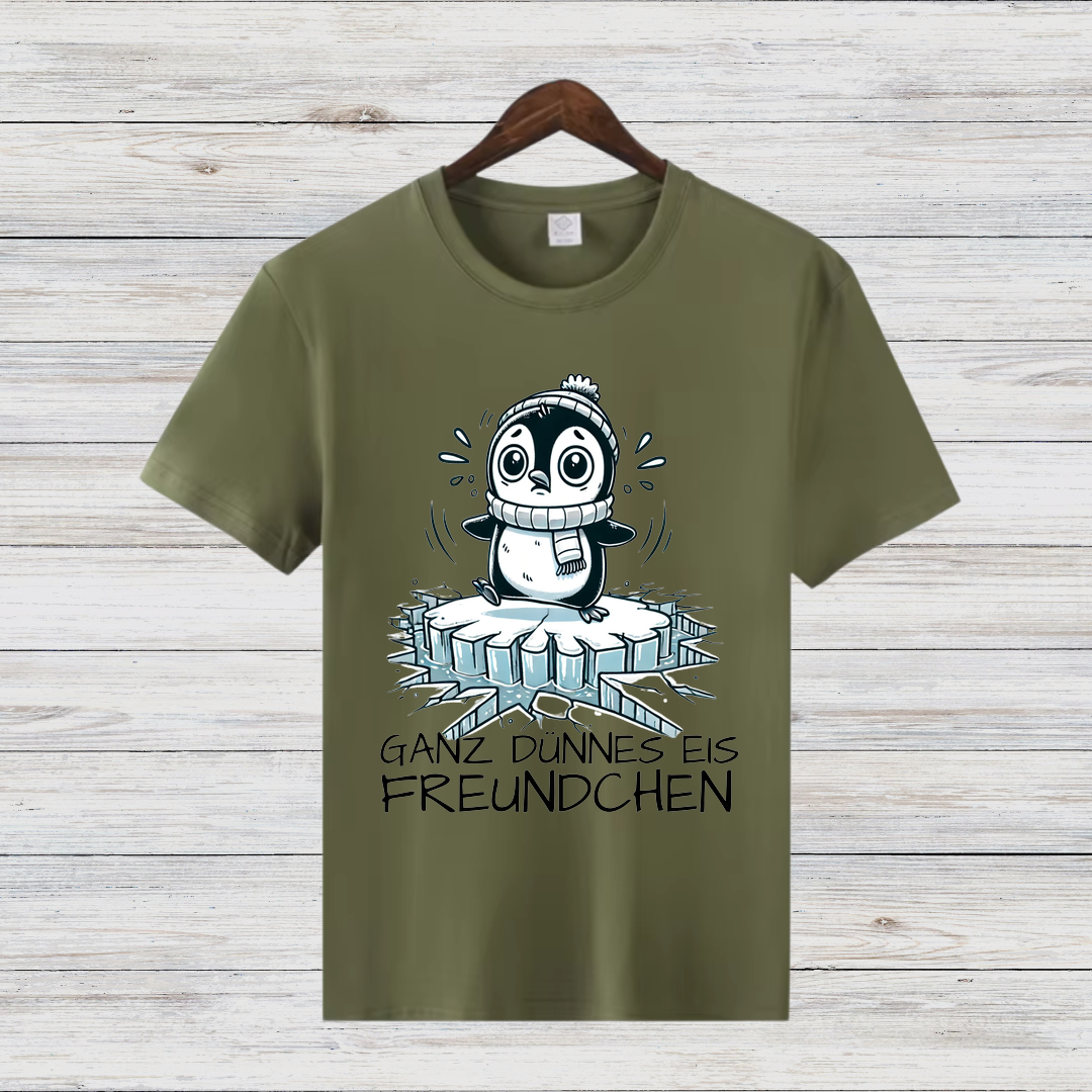 Ganz Dünnes Eis Freundchen | Lustiges Wintershirt | Cooles Pinguin Motiv | Statement Shirt für Frostbeulen