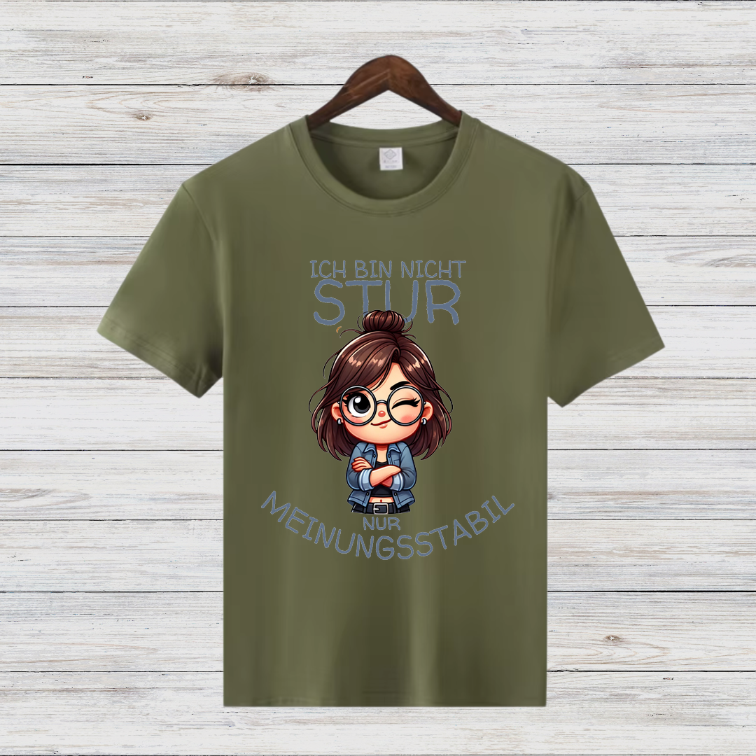 Meinungsstarkes Statement Shirt | Lustiges T-Shirt für selbstbewusste Frauen | Geschenkidee für Dickköpfe