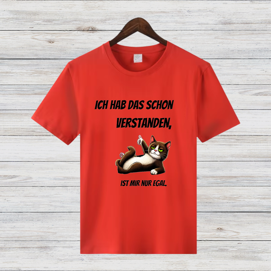 „Ich hab das schon verstanden | Lustiges Katzen-Shirt | Humorvolles Statement | Perfekt für Katzenfans“