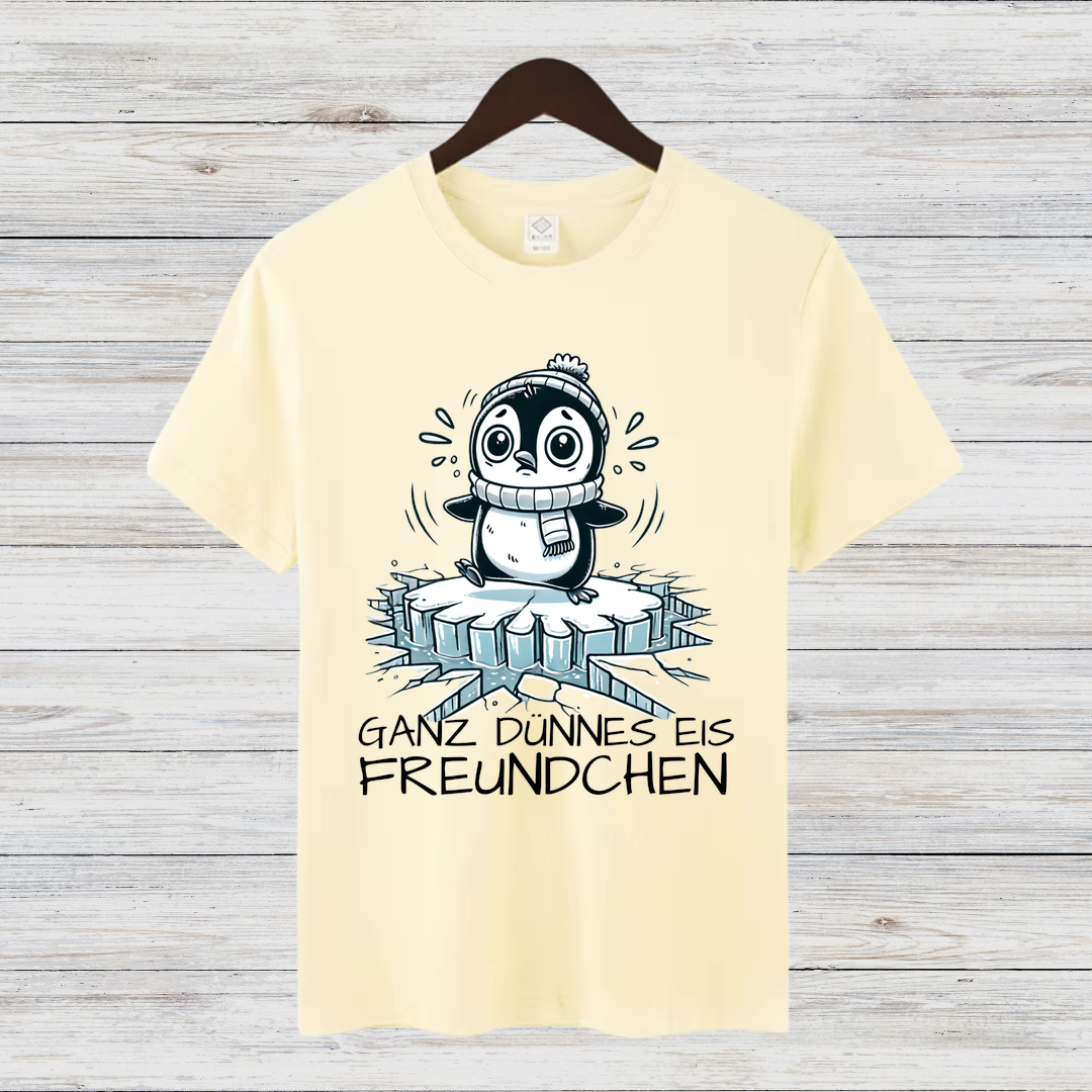 Ganz Dünnes Eis Freundchen | Lustiges Wintershirt | Cooles Pinguin Motiv | Statement Shirt für Frostbeulen