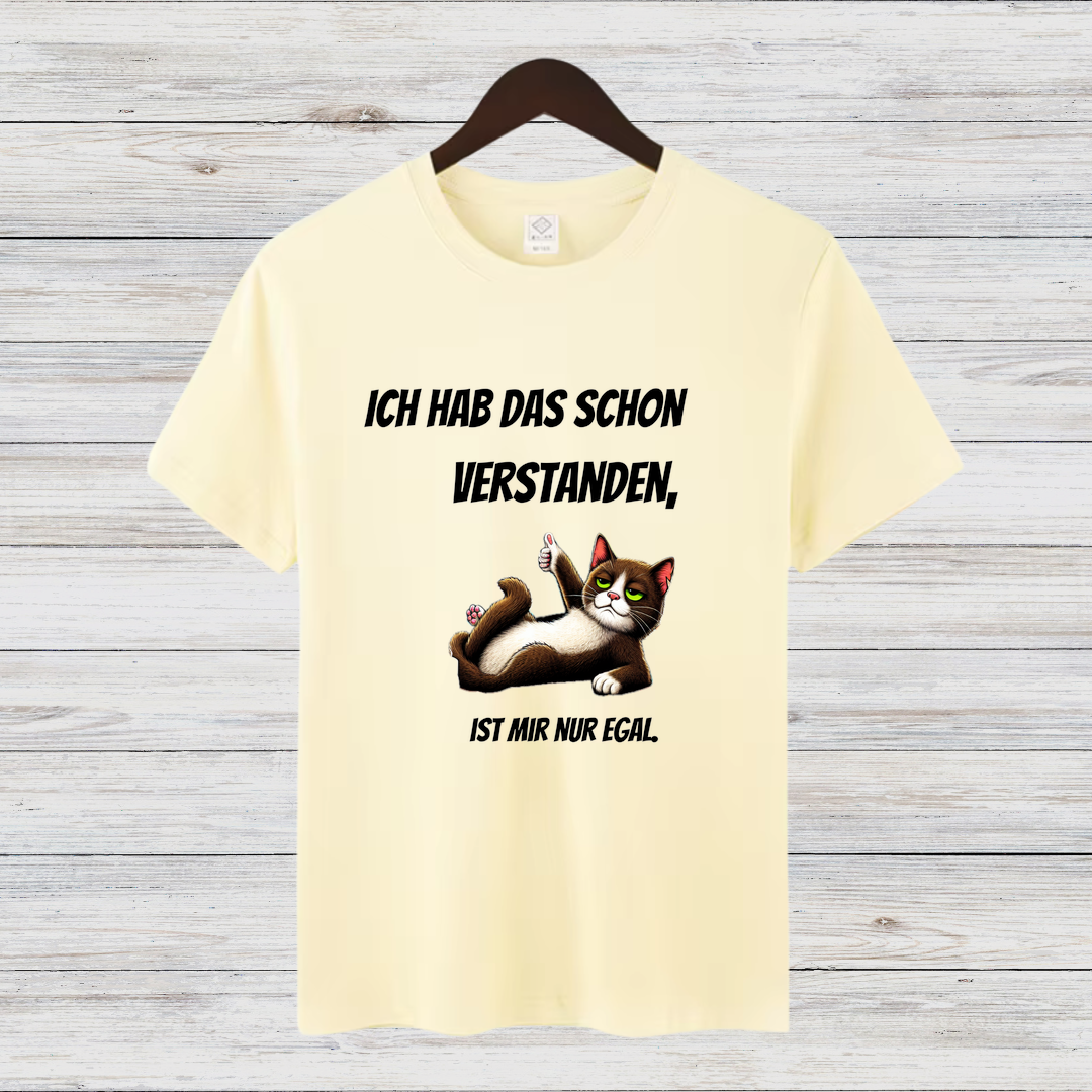 „Ich hab das schon verstanden | Lustiges Katzen-Shirt | Humorvolles Statement | Perfekt für Katzenfans“