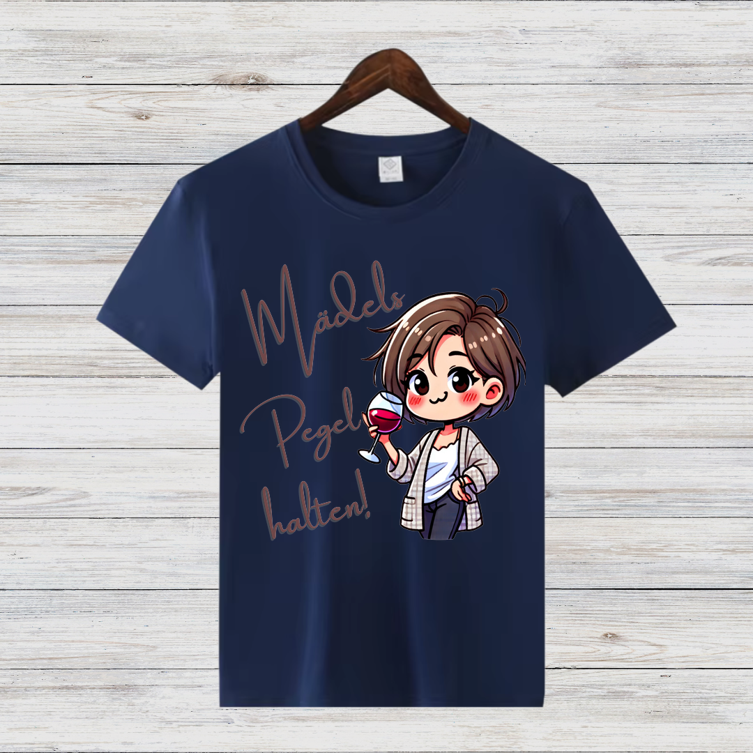 Mädels Pegel halten | Lustiges Wein-Shirt | Humorvolles Partyshirt | Statement Shirt für Weinliebhaberinnen