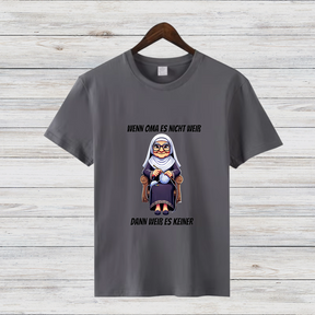 Wenn Oma es nicht weiß | Lustiges Statement-Shirt | Humorvolles Design | Perfekt für die Winterzeit