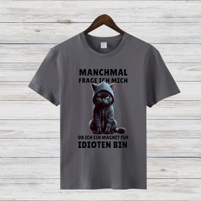 Magnet für Idioten | Lustiges Katzen T-Shirt | Statement Shirt mit schwarzer Katze | Humorvolles Geschenk für Sarkasmus-Fans