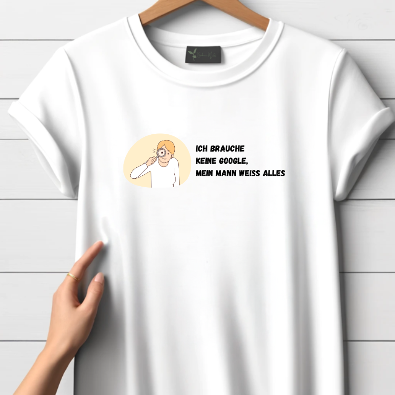 Ik heb Google niet nodig, mijn man weet alles t-shirt