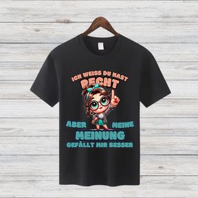 Meinungsstarkes Statement Shirt | Lustiges Damen T-Shirt | Humorvolles Geschenk für Frauen | Freche Sprüche Mode