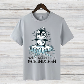Ganz Dünnes Eis Freundchen | Lustiges Wintershirt | Cooles Pinguin Motiv | Statement Shirt für Frostbeulen