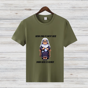 Wenn Oma es nicht weiß | Lustiges Statement-Shirt | Humorvolles Design | Perfekt für die Winterzeit