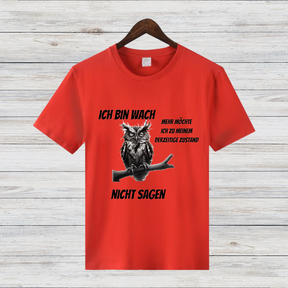Ich bin wach | Lustiges Eulen-Shirt | Humorvolles Design für Morgenmuffel | Statement Shirt für kalte Wintertage