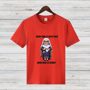 Wenn Oma es nicht weiß | Lustiges Statement-Shirt | Humorvolles Design | Perfekt für die Winterzeit