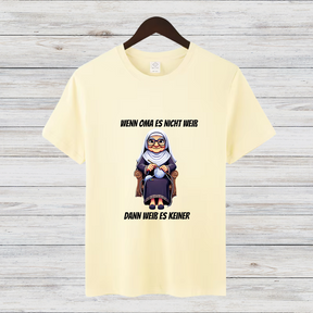 Wenn Oma es nicht weiß | Lustiges Statement-Shirt | Humorvolles Design | Perfekt für die Winterzeit