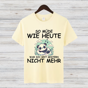 Müder Panda Shirt | Lustiges Spruch T-Shirt | Bequemes Baumwollshirt | Geschenk für Schlafmützen