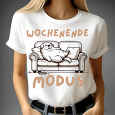 Wochenendmodus Shirt | Lustiges Hunde-Motiv | Statement Shirt für Couch-Liebhaber | Komfortables Freizeitshirt aus Baumwolle