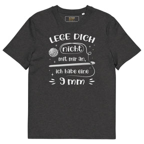 Lege Dich Nicht Mit Mir An | Lustiges Häkeln Shirt | Statement T-Shirt aus Baumwolle